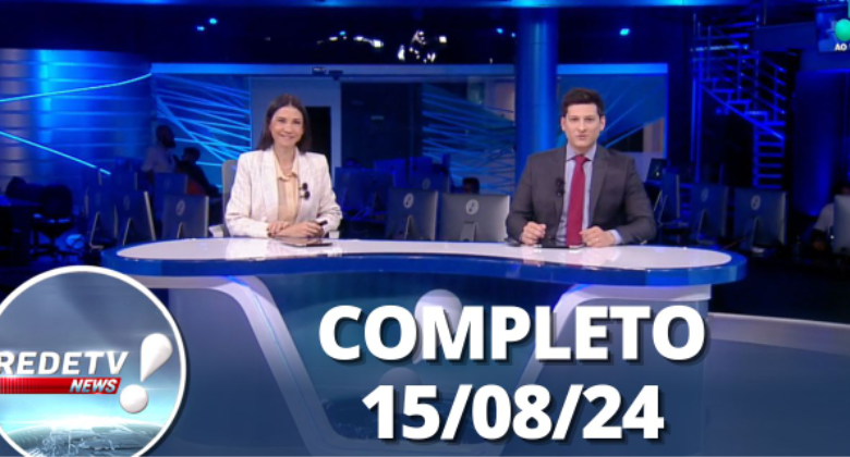 redetv-news-(15/08/24)-|-completo