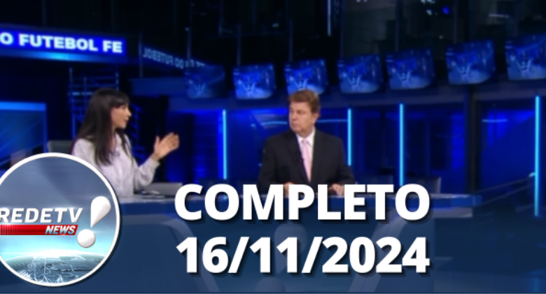 redetv-news-(16/11/24)-|-completo