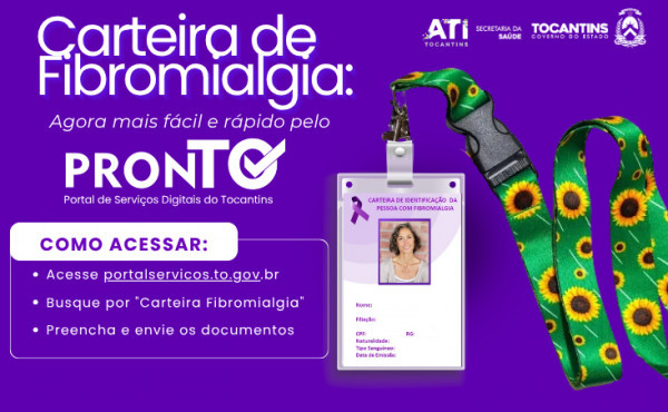 governo-do-tocantins-disponibiliza-emissao-da-carteira-de-fibromialgia-pelo-portal-de-servicos
