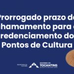 prazo-para-credenciamento-dos-pontos-de-cultura-e-prorrogado-ate-domingo,-26