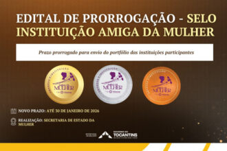 governo-do-tocantins-prorroga-prazo-do-edital-do-selo-instituicao-amiga-da-mulher
