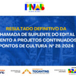 governo-do-tocantins-divulga-resultado-da-1a-chamada-de-suplente-do-edital-de-fomento-a-projetos-continuados-de-pontos-de-cultura