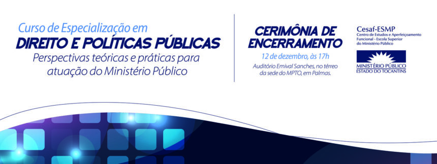 escola-superior-do-mpto-encerra-pos-graduacao-em-direito-e-politicas-publicas-com-cerimonia-no-dia-12-de-dezembro
