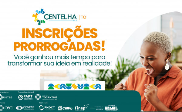 governo-do-tocantins-prorroga-inscricoes-para-o-programa-centelha-3-tocantins