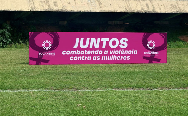 governo-do-tocantins-leva-campanha-de-combate-a-violencia-contra-a-mulher-aos-gramados-do-campeonato-tocantinense