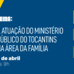 saber-mp-2026-comeca-com-foco-na-atuacao-do-ministerio-publico-na-area-da-familia