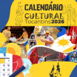 estado-destaca-calendario-cultural-do-tocantins-como-ferramenta-de-valorizacao-e-visibilidade-da-producao-artistica-e-festas-tradicionais-–-secom-to