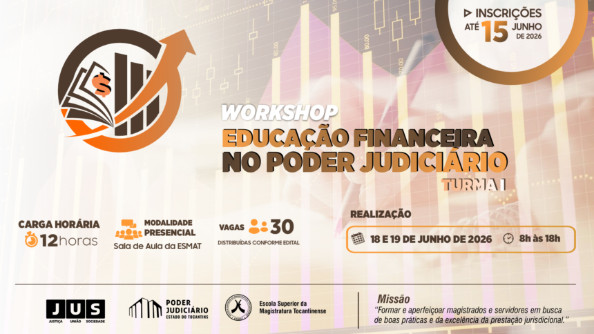 inscricoes-para-workshop-sobre-educacao-financeira-no-poder-judiciario-terminam-nesta-segunda-feira(15/6)
