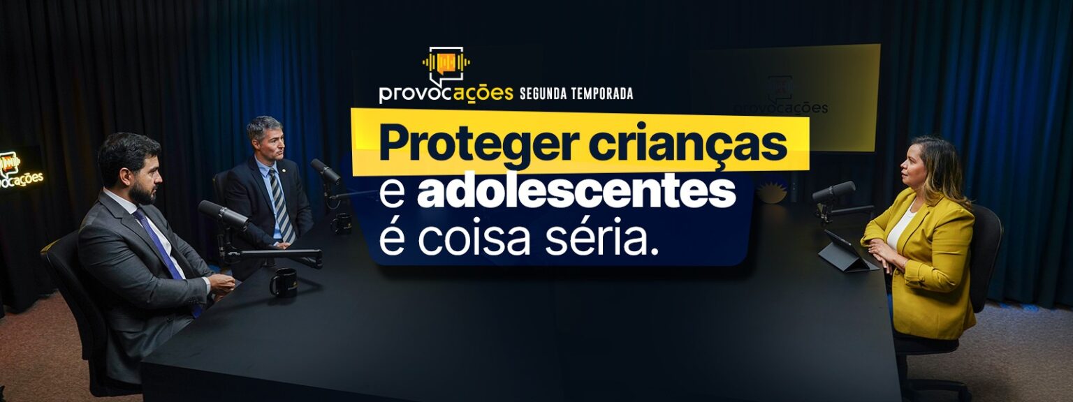 mpto-estreia-2a-temporada-do-videocast-provocacoes-focada-na-protecao-de-criancas-e-adolescentes
