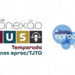 podcast-conexao-jus-estreia-segunda-temporada-em-comemoracao-aos-15-anos-do-eproc