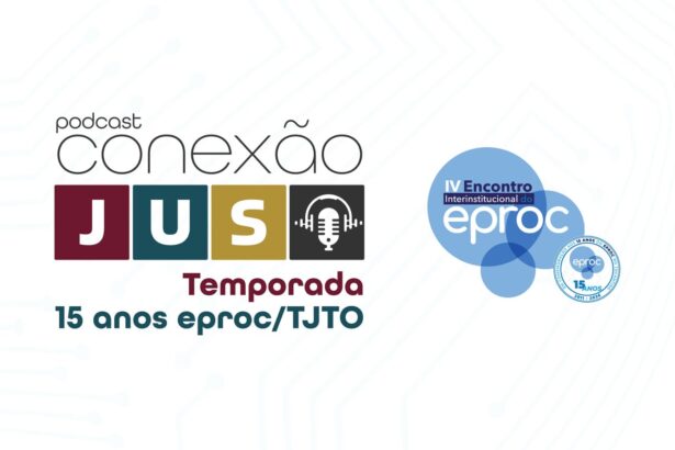 podcast-conexao-jus-estreia-segunda-temporada-em-comemoracao-aos-15-anos-do-eproc
