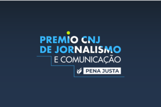 cnj-abre-inscricoes-para-premio-pena-justa-de-jornalismo-e-comunicacao