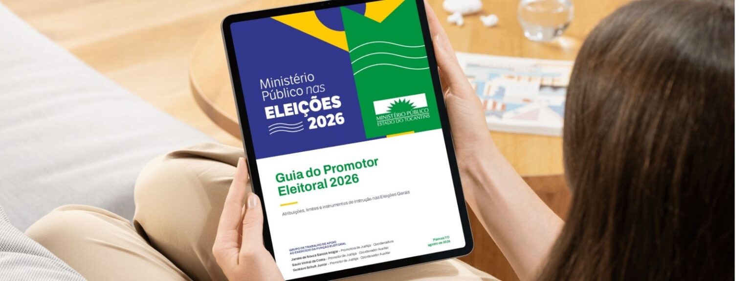 eleicoes-2026:-mpto-lanca-documento-que-auxilia-promotores-de-justica,-eleitores,-candidatos-e-gestores
