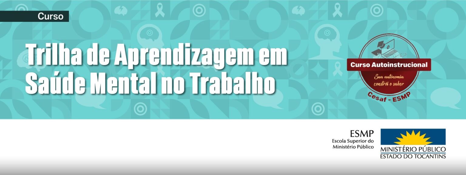 mpto-lanca-capacitacao-em-saude-mental-no-trabalho-voltada-a-integrantes-do-sistema-de-justica-e-comunidade