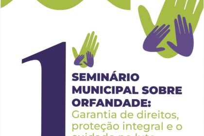 i-seminario-municipal-sobre-orfandade-esta-com-inscricoes-abertas