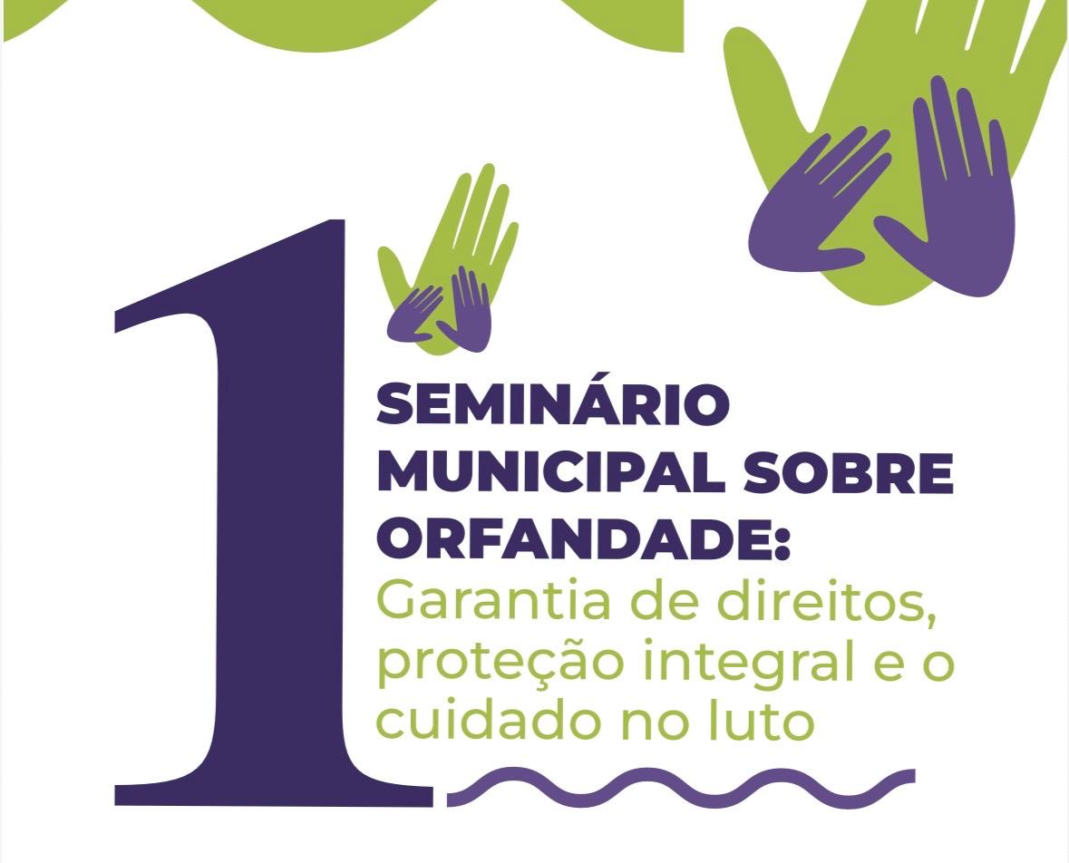 i-seminario-municipal-sobre-orfandade-esta-com-inscricoes-abertas